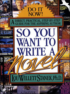 cover image of So You Want to Write a Novel